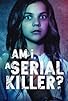 Primary photo for Am I a Serial Killer? Primary photo for Am I a Serial Killer?