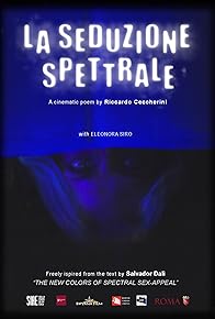 Primary photo for La seduzione spettrale
