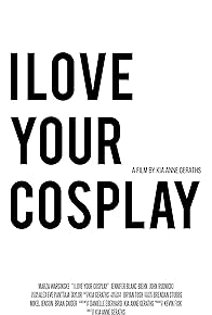 Primary photo for I Love Your Cosplay Primary photo for I Love Your Cosplay