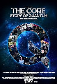 Primary photo for The Core/story of Quantum Primary photo for The Core/story of Quantum
