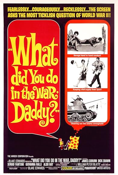 Primary photo for What Did You Do in the War, Daddy? Primary photo for What Did You Do in the War, Daddy?