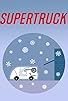 Primary photo for Supertruck