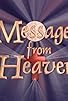 Primary photo for Messages from Heaven