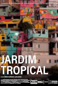 Primary photo for Jardim Tropical
