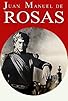 Primary photo for Juan Manuel de Rosas