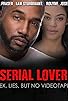 Primary photo for Serial Lover Primary photo for Serial Lover