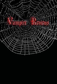 Primary photo for Vampire Reviews Primary photo for Vampire Reviews