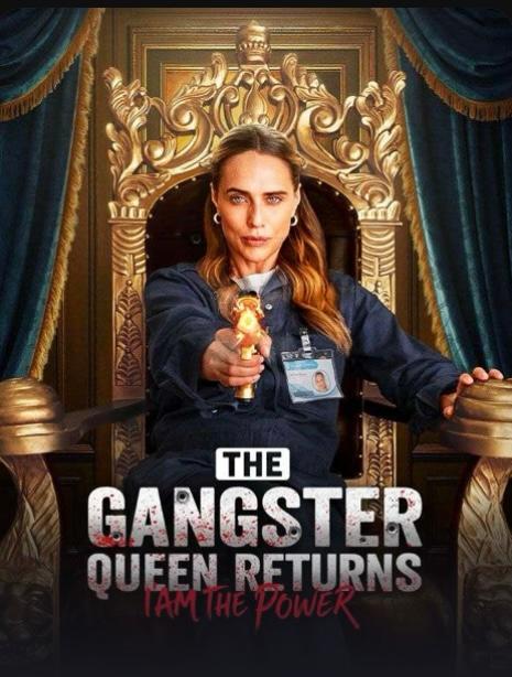 The Gangster Queen Returns: I Am the Power