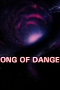 Primary photo for Song of Danger Primary photo for Song of Danger
