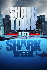 Primary photo for Shark Tank Meets Shark Week