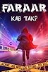 Primary photo for Faraar Kab Tak Primary photo for Faraar Kab Tak