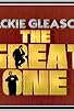 Primary photo for Jackie Gleason: The Great One Primary photo for Jackie Gleason: The Great One