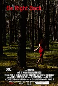 Primary photo for Be Right Back