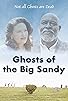 Primary photo for Ghosts of the Big Sandy Primary photo for Ghosts of the Big Sandy