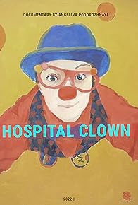 Primary photo for The Hospital Clown