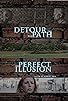 Primary photo for Detour on the Path to Perfect Illusion Primary photo for Detour on the Path to Perfect Illusion