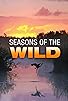Primary photo for Seasons of the Wild Primary photo for Seasons of the Wild