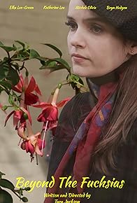 Primary photo for Beyond the Fuchsias