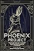 Primary photo for The Phoenix Project Primary photo for The Phoenix Project