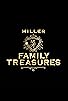 Primary photo for Miller Family Treasures Primary photo for Miller Family Treasures