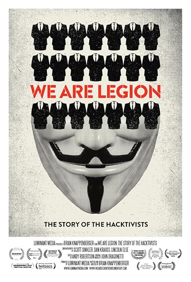 Primary photo for We Are Legion: The Story of the Hacktivists Primary photo for We Are Legion: The Story of the Hacktivists