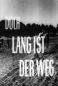 Lang ist der Weg (1948)