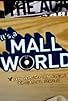 Primary photo for It's a Mall World