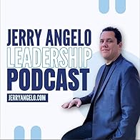 Primary photo for Jerry Angelo Leadership Podcast