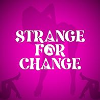 Primary photo for Strange for Change Primary photo for Strange for Change