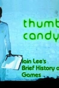 Primary photo for Thumb Candy: The History of Computer Games Primary photo for Thumb Candy: The History of Computer Games