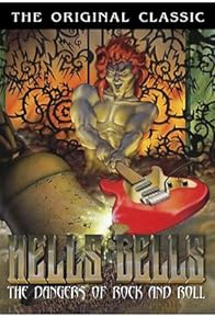 Primary photo for Hell's Bells: The Dangers of Rock 'N' Roll