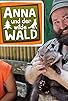 Primary photo for Anna und der wilde Wald