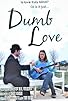 Primary photo for Dumb Love