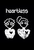 Primary photo for Heartless