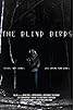 Primary photo for The Blind Birds