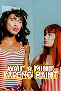 Primary photo for Weyt a Minit... Kapeng mainit Primary photo for Weyt a Minit... Kapeng mainit