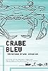 Primary photo for Crabe bleu, chronique d'une invasion