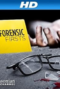 Primary photo for Forensic Firsts