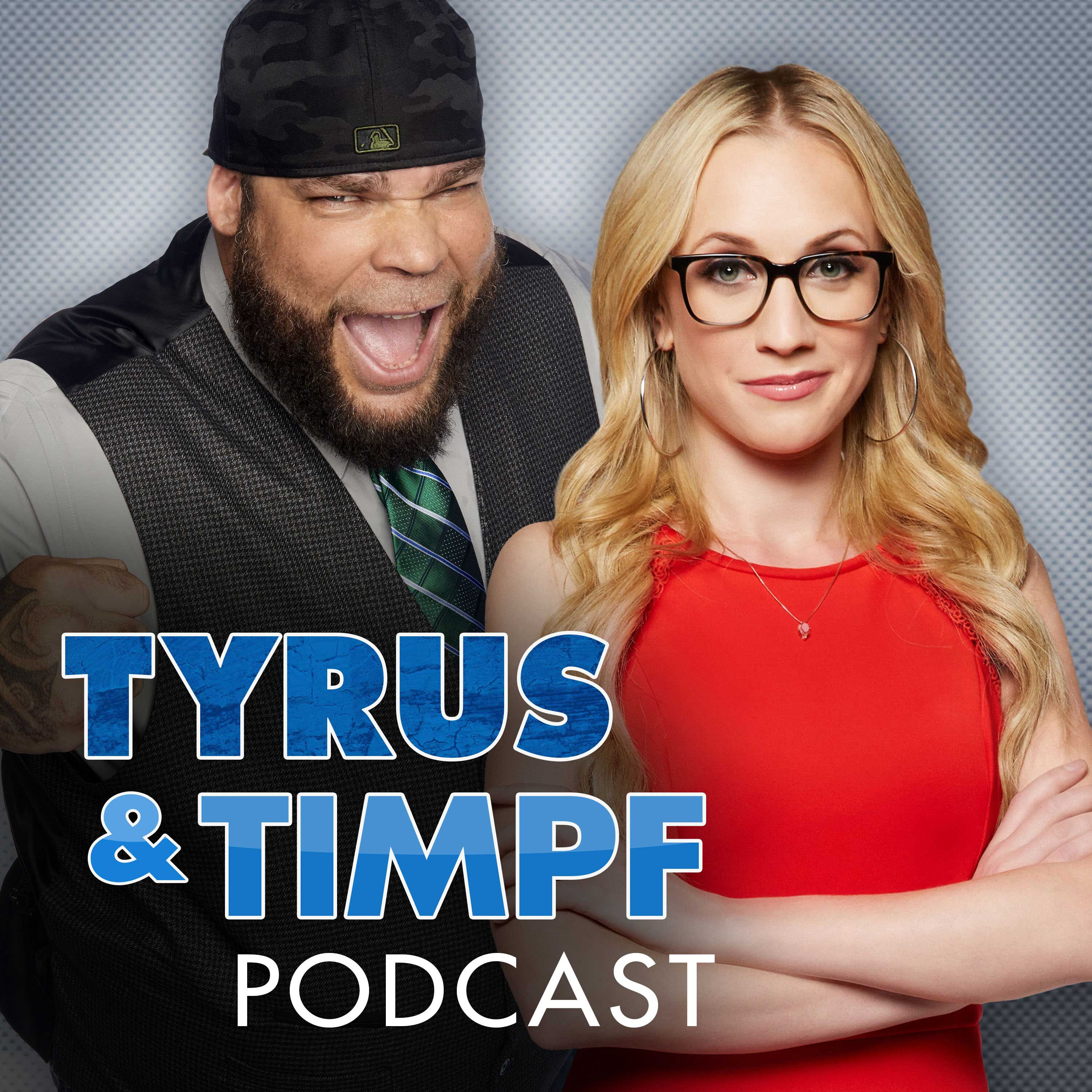 The Tyrus and Timpf Podcast (Podcast Series 2018– ) - IMDb