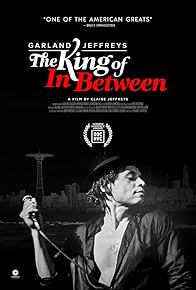 Primary photo for Garland Jeffreys: The King of in Between Primary photo for Garland Jeffreys: The King of in Between