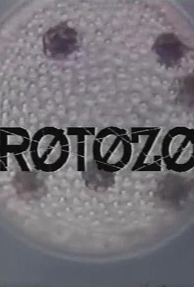 Primary photo for Protozoa Primary photo for Protozoa