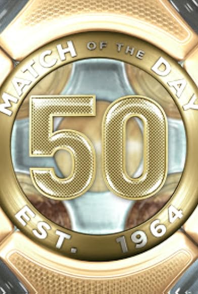 Primary photo for Match of the Day at 50 Primary photo for Match of the Day at 50