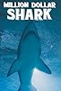 Primary photo for Million Dollar Shark Primary photo for Million Dollar Shark