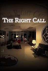 Primary photo for The Right Call