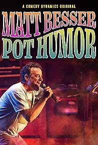 Primary photo for Matt Besser: Pot Humor