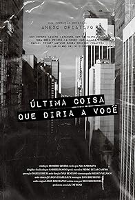 Primary photo for Última coisa que diria a você Primary photo for Última coisa que diria a você