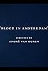 Primary photo for Blood in Amsterdam Primary photo for Blood in Amsterdam
