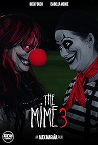 Primary photo for The Mime 3 Primary photo for The Mime 3