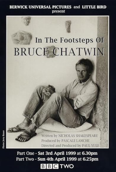 Primary photo for In the Footsteps of Bruce Chatwin Primary photo for In the Footsteps of Bruce Chatwin