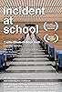 Primary photo for Incident at School Primary photo for Incident at School
